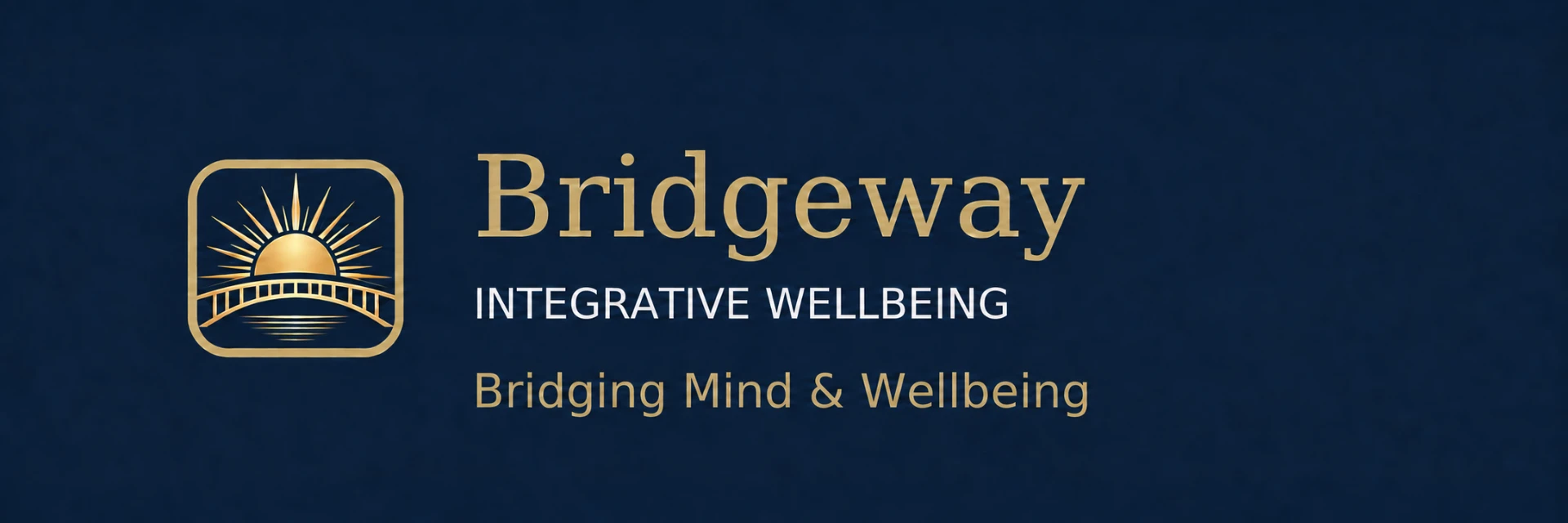 Bridgeway Integrative Wellbeing — Bridging Mind and Wellbeing